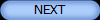 NEXT